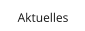 Aktuelles